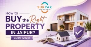 How to Buy the Right Property in Jaipur? Guide(2026)